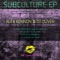 Subculture - Alex Kennon & DJ Oliver lyrics