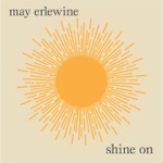 May Erlewine - Shine On