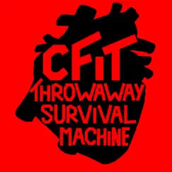 Throwaway Survival Machine by Cfit album reviews, ratings, credits