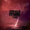 Shine (Radio Edit) - Single album lyrics, reviews, download