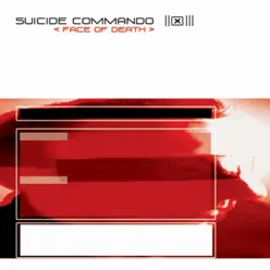 Face of Death (Deluxe Edition) - Suicide Commando