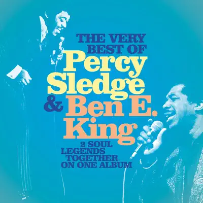 The Very Best of Percy Sledge & Ben E. King - Ben E. King