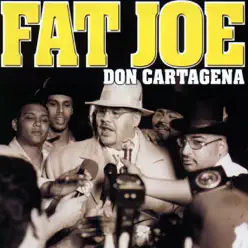 Don Cartagena - Fat Joe