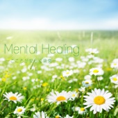 Mental Healing - こころが安らぐ音楽- artwork