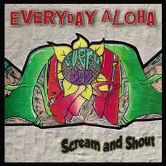 Scream and Shout - Single by Everyday Aloha album reviews, ratings, credits
