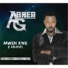 Mwen Kwe (I Believe)