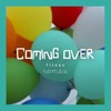Coming Over (filous Remix) - Single