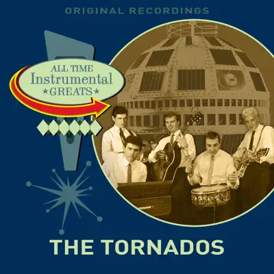 All Time Instrumental Hits - The Tornados All Time Instrumental Hits - The Tornados