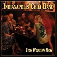 Every Wednesday Night by Indianapolis Ceili Band on Apple Music
