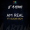 Am Real (feat. Sugar Boy) - J. Martins lyrics
