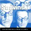 Stream & download Los Grandes de la Musica Clasica - Igor Stravinski Vol. 3