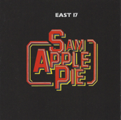 East 17 - Sam Apple Pie