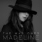 The Mad Ones - MADELINE lyrics