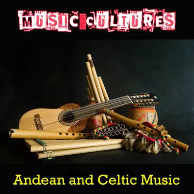 Music Cultures - Andean Music - Orthodox Celts