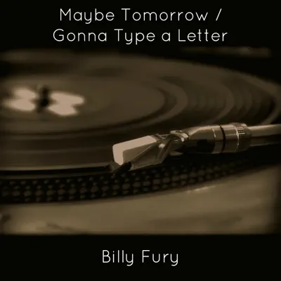 Maybe Tomorrow - Single - Billy Fury