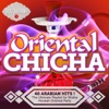 Oriental Chicha (The Ultimate Playlist for Shisha Hookah Oriental Party!), 2015