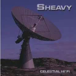 Celestial Hifi - Sheavy