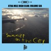 Xtra Mile High Club, Vol. 6: Summer in the City