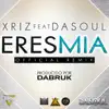 Stream & download Eres Mía (feat. Dasoul)