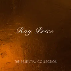 The Essential Collection - Ray Price