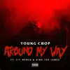 Stream & download Around My Way (feat. Vic Mensa & King 100 James) - Single