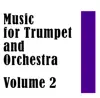 Stream & download Music for Trumpet and Orchestra Volume 2