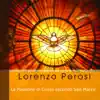 Stream & download Lorenzo Perosi: La Passione di Cristo secondo San Marco