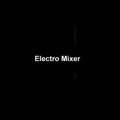 Electro Mixer by Hoa album reviews, ratings, credits
