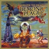 Demonic Plague: Tribute to Death