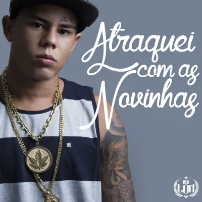 Atraquei Com as Novinhas - Single - Mc Lon