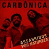 Assassinos por Natureza - Single