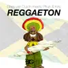 Stream & download Reggaeton (Chris van Dutch Meets Phun & Key) - Single