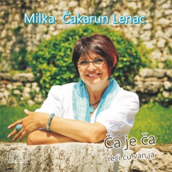 MILKA ČAKARUN LENAC - Ča Mi Godi