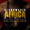 Africa (Remix) [feat. Reminisce, Phyno & Vector] song lyrics
