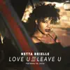 Love U or Leave U (feat. The Jacka) - Single album lyrics, reviews, download
