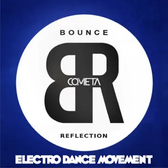 Bounce Reflection - Single by Cometa album reviews, ratings, credits