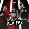 Do Jeito Que Ela Faz - Single album lyrics, reviews, download