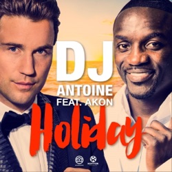 DJ Antoine - Holiday (feat. Akon)