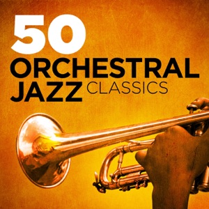 50 Orchestral Jazz Classics