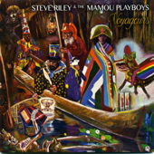 Voyageurs - Steve Riley & The Mamou Playboys