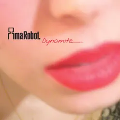 Dynomite - EP - Ima Robot