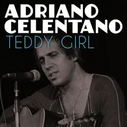 Teddy girl - Single - Adriano Celentano Teddy girl - Single - Adriano Celentano