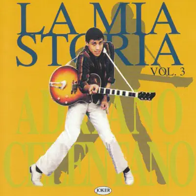 La mia storia, Vol. 3 - Adriano Celentano La mia storia, Vol. 3 - Adriano Celentano