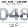 Stream & download Don't Stop Get It (feat. Kid Sister) - Single