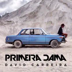 Primeira Dama - Single - David Carreira