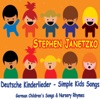 Deutsche Kinderlieder - Simple Kids Songs - German Children's Songs & Nursery Rhymes
