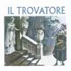 Il Trovatore album lyrics, reviews, download