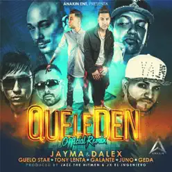 Que Le Den (Remix) [feat. Guelo Star, Tony Lenta, Galante, Juno & Geda] - Single - Dalex