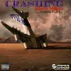 Crashing (feat. Dirt) - Single album lyrics, reviews, download
