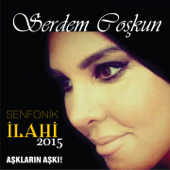 Aşkların Aşkı (Senfonik İlahi 2015) - EP - Serdem Coskun